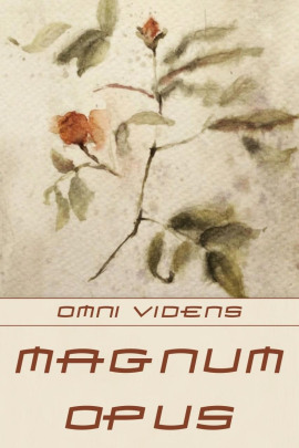Magnum opus -                   Omni Videns